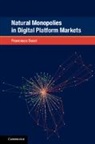 Francesco Ducci, Francesco (New York University) Ducci, Francesco (University of Toronto) Ducci - Natural Monopolies in Digital Platform Markets