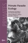 Michael A. (Kyoto University Huffman, Colin A Chapman, Colin A. Chapman, Colin A. (McGill University Chapman, Chapman Colin A., Michael A Huffman... - Primate Parasite Ecology