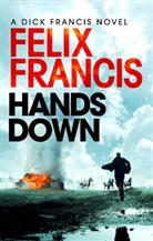 Felix Francis, Felix Francis, Francis Felix - Hands Down