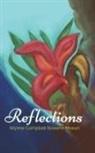 Wynne Campbell Bowers-Mason - Reflections