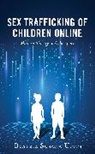 Beatriz Susana Uitts - Sex Trafficking of Children Online