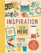 Laura Baker, Welbeck Children's Books, Tjarda Borsboom - Inspiration is In Here