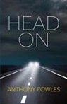 Anthony Fowles - Head On