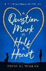Sofia Lundberg - Question Mark Is Half a Heart