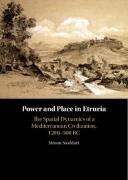 Simon Stoddart, Simon (Magdalene College Stoddart,  Stoddart Simon - Power and Place in Etruria: Volume 1 - The Spatial Dynamics of a Mediterranean Civilization, 1200-500 Bc