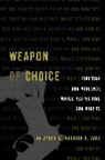 Ian Ayres, Ian Vars Ayres, Ayres Ian, Fredrick E Vars, Fredrick E. Vars - Weapon of Choice