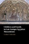 Schroeder Caroline T. Schroeder, SCHROEDE CAROLINE T, Caroline T Schroeder, Caroline T. Schroeder, Caroline T. (University of Oklahoma) Schroeder, Schroeder Caroline T. - Children and Family in Late Antique Egyptian Monasticism