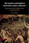 Ann E Moyer, Ann E. Moyer, Ann E. (University of Pennsylvania) Moyer, Moyer Ann E. - Intellectual World of Sixteenth-Century Florence