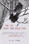 Vicki Lane - And the Crows Took Their Eyes