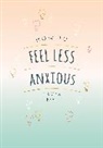 Christina Neal - How to Feel Less Anxious