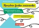 Rit Greine, Rita Greine, Barbar Held, Barbara Held - Menschen finden zueinander - Inspirationsquelle für Teams, Elternrunden und Seminare
