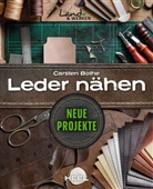 Carsten Bothe - Leder nähen - Neue Projekte