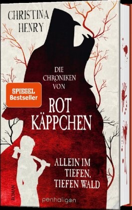 Christina Henry - Die Chroniken von Rotkäppchen - Allein im tiefen, tiefen Wald - Roman