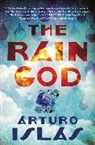Arturo Islas - The Rain God