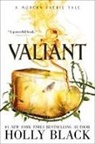 Holly Black - Valiant