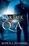 Keith R. a. DeCandido - Star Trek: The Next Generation: Q&A