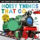 Tiger Tales, Libby Walden - Noisy Things That Go