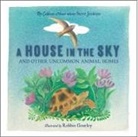 Robbin Gourley, Steve Jenkins - A House in the Sky