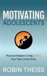 Robin Theiss - Motivating Adolescents