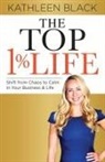 Kathleen Black - The Top 1% Life