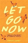 Karen Casey, Casey Karen - Let Go Now