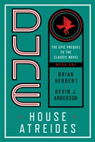 Kevin Anderson, Kevin J Anderson, Kevin J. Anderson, Brian Herbert - Dune: House Atreides
