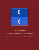 Harry Eilenstein - Die Sprache des Mondes - für Anfänger