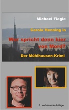 Michael Fiegle - Carola Henning in "Wer spricht denn hier von Mord?"