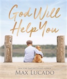 Max Lucado - God Will Help You