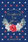 Regina Murden - Rendered For More