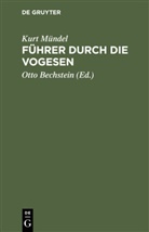 Kurt Mündel, Otto Bechstein - Führer durch die Vogesen