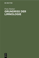 Franz Ruttner - Grundriß der Limnologie