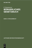 E. Kummerow, R. Lehmann - E. Kummerow; R. Lehmann: Bürgerliches Gesetzbuch - Band 4: Familienrecht
