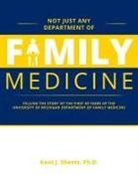 Kent Sheets - Not Just Any Department of Family Medicine