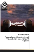 Shaida Anwer Kakil - Preparation and Investigation of Photodetectors based on ZnO Crystals