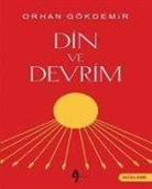 Orhan Gökdemir - Din ve Devrim
