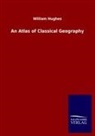 William Hughes - An Atlas of Classical Geography