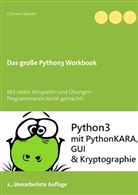 Clemens Kaesler - Das große Python3 Workbook