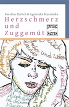 Agieszka Brzezinska, Agnieszka Brzezinska, Karoline Ehrlich - Herzschmerz und Zuggemüt