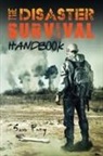 Sam Fury, Diana Mangoba - The Disaster Survival Handbook