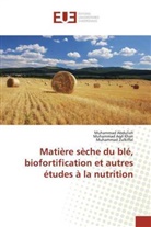 Muhammad Abdullah, Muhammad Aqil Khan, Muhammad Zulkiffal - Matière sèche du blé, biofortification et autres études à la nutrition