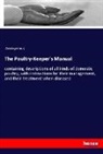 Anonymous - The Poultry-Keeper's Manual
