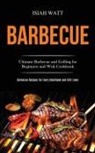 Isiah Watt, Isiah Watt - Barbecue