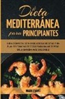 Mark Evans - Dieta Mediterránea Para Principiantes