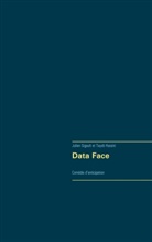 Julien Gigault, Tayeb Hassini - Data Face