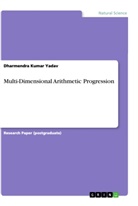 Dharmendra Kumar Yadav - Multi-Dimensional Arithmetic Progression
