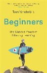 Tom Vanderbilt, Vanderbilt Tom - Beginners