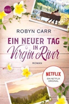 Robyn Carr - Ein neuer Tag in Virgin River