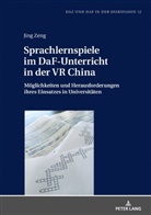 Jing Zeng, Thorsten Roelcke - Sprachlernspiele im DaF-Unterricht in der VR China