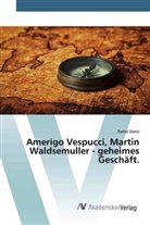 Ramiz Daniz - Amerigo Vespucci, Martin Waldsemuller - geheimes Geschäft.
